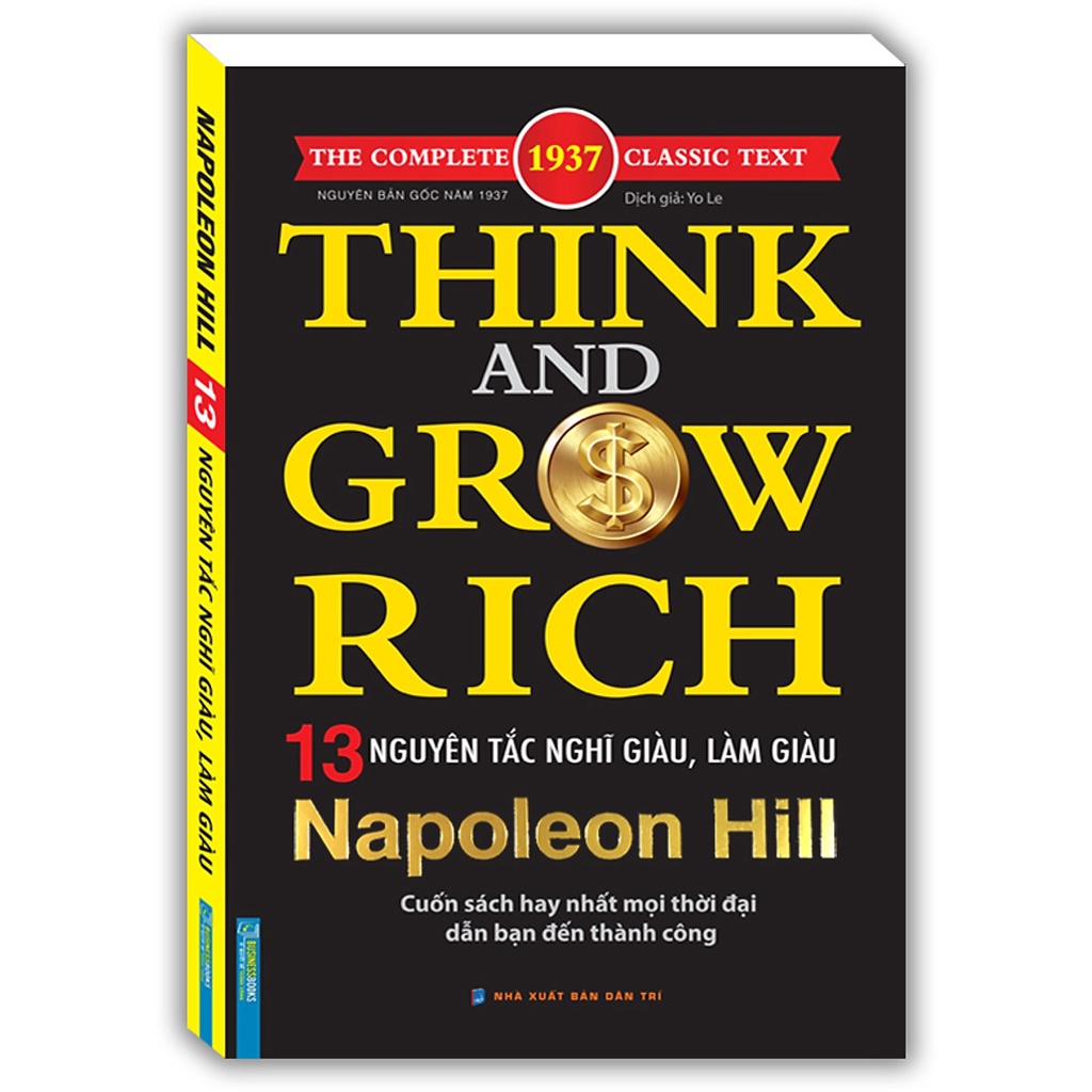 Sách - Think and grow rich - 13 nguyên tắc nghĩ giàu và làm giàu NAPOLEON HILL (cuốn sách hay nhất mọi thời đại dẫn bạn đến thành công)