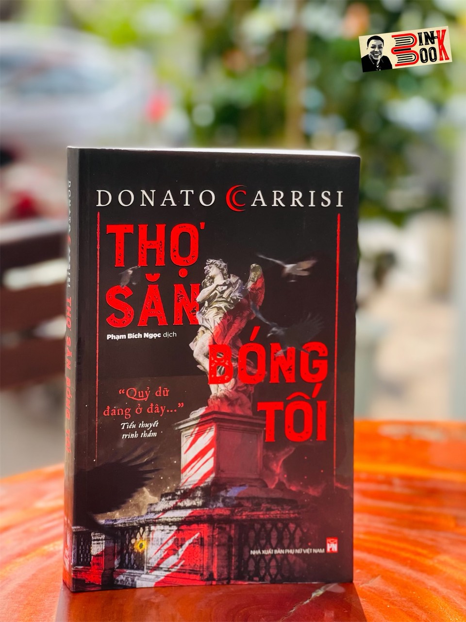 THỢ SĂN BÓNG TỐI – Donato Carrisi – Phạm Bích Ngọc dịch – NXB Phụ Nữ Việt Nam (bìa mềm)