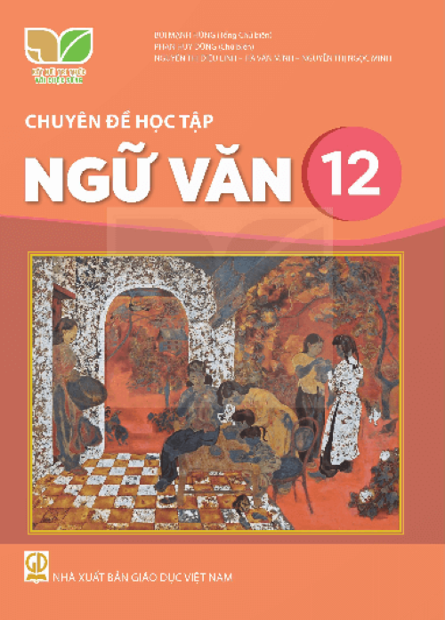 Sách giáo khoa Chuyên đề học tập Ngữ Văn 12- Kết Nối Tri Thức Với Cuộc Sống