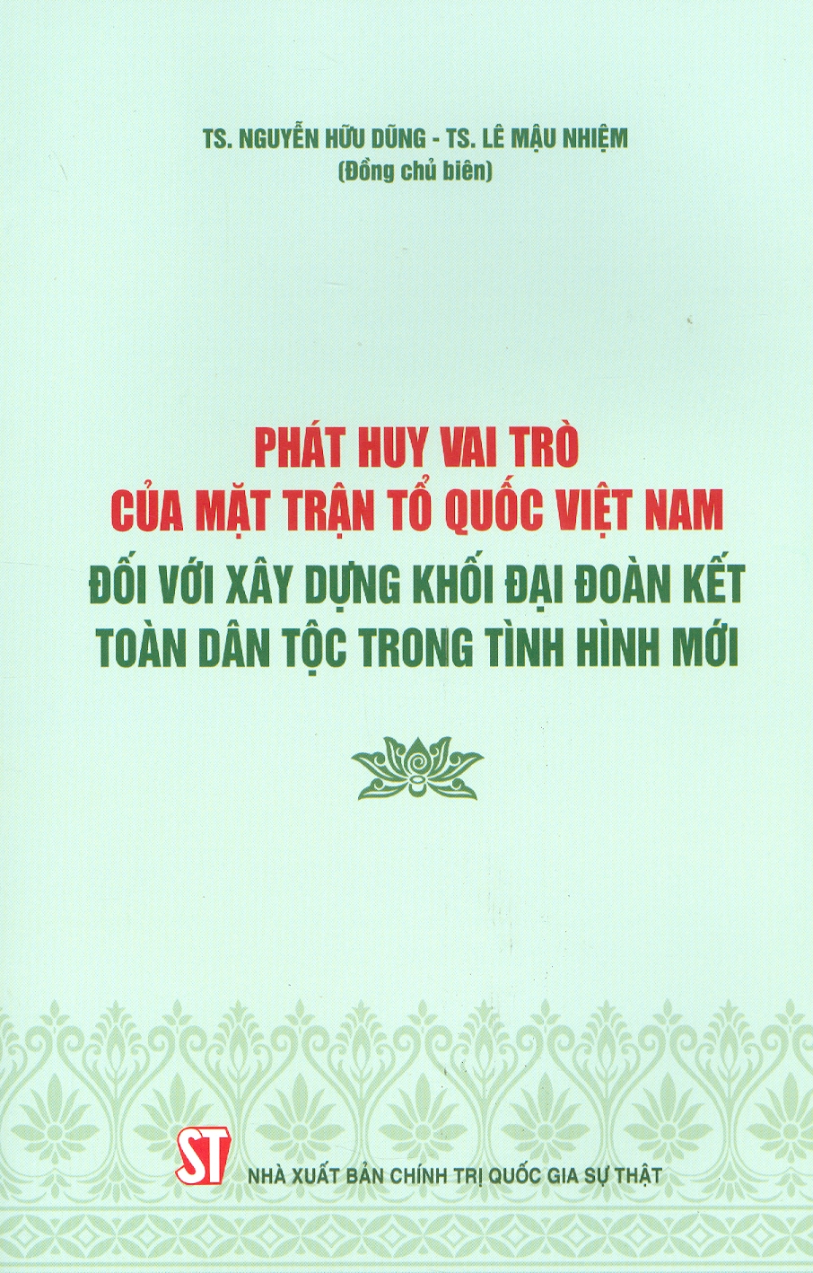 Phát Huy Vai Trò Của Mặt Trận Tổ Quốc Việt Nam Đối Với Xây Dựng Khối Đại Đoàn Kết Toàn Dân Tộc Trong Tình Hình Mới