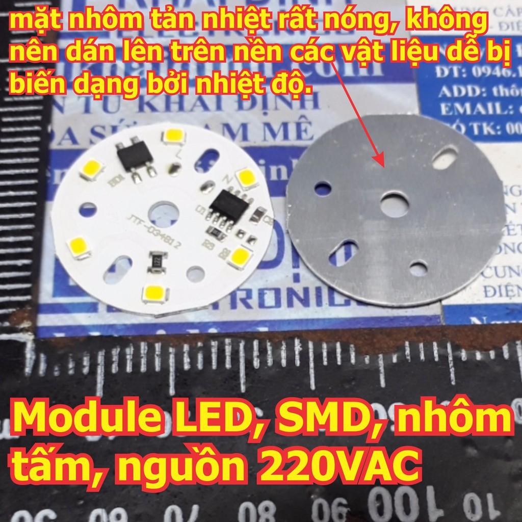 Module LED, chip led SMD dán trên mặt nhôm nguồn 220VAC 7W màu trắng/ vàng ấm kde5696