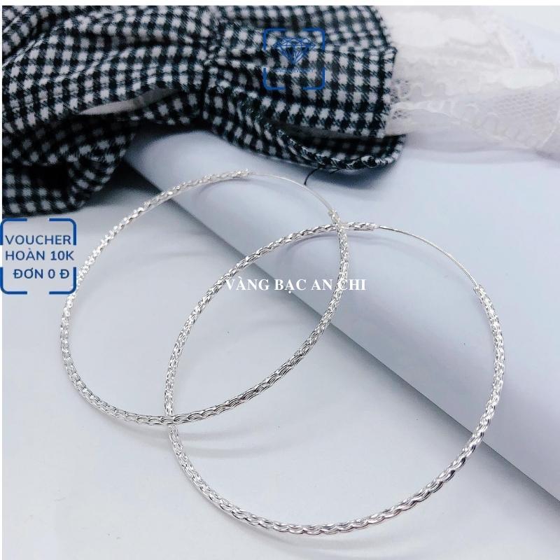 Khuyên tai, bông tai bạc nữ vòng tròn to cá tính. trang sức Anchi jewelry