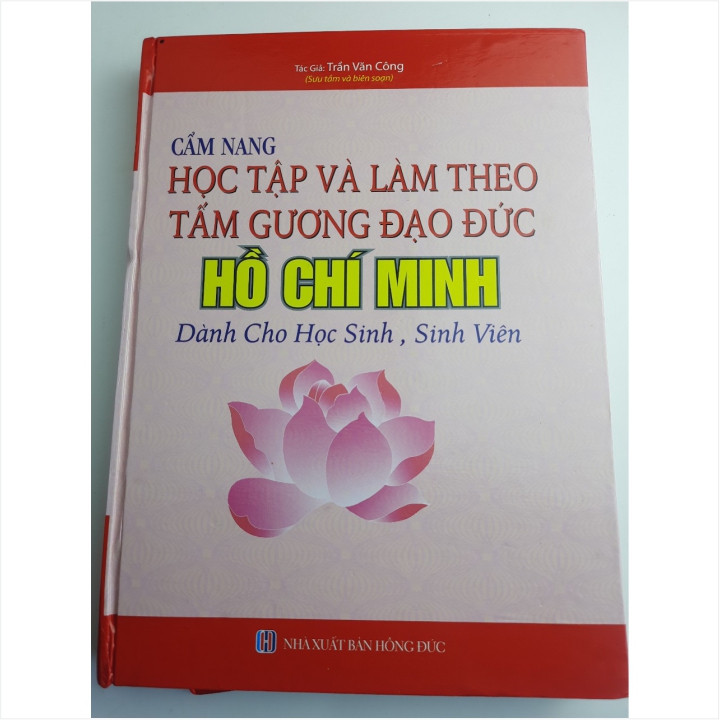 Sách Cẩm Nang Học Tập Và Làm Theo Tấm Gương Đạo Đức Hồ Chí Minh Dành Cho Học Sinh, Sinh Viên - V1096P