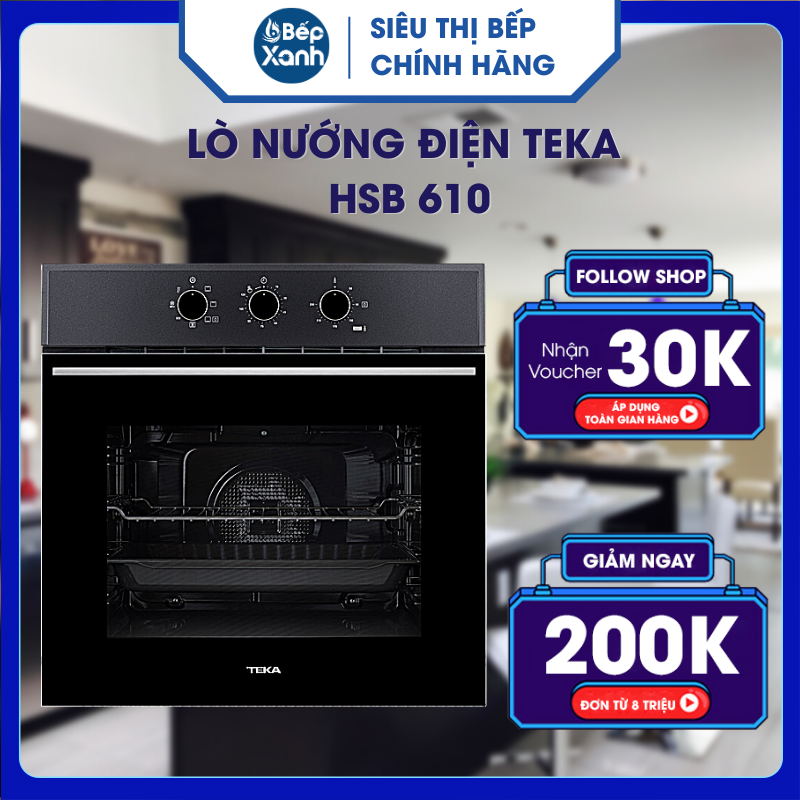 Lò nướng điện TEKA HSB 610 - Hàng Chính Hãng