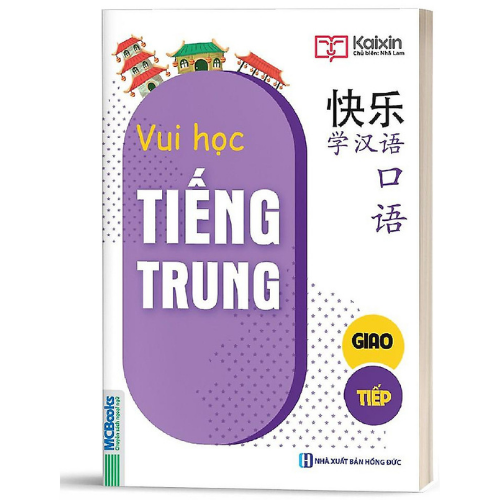 Vui Học Tiếng Trung - Giao Tiếp (Học Cùng Với App MCBooks) - MinhAnBooks