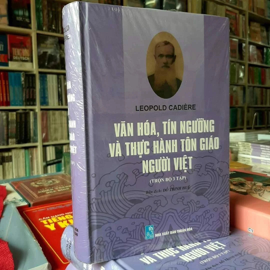 Văn Hóa, Tín Ngưỡng Và Thực Hành Tôn Giáo Người Việt - Leopold Cadiere - Đỗ Trinh Huệ dịch
