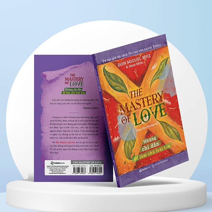 SÁCH - The mastery of love - Những chỉ dẫn để làm chủ trái tim - Tác giả Janet Mills , Miguel Angel Ruiz, M.D. - Mvn Books