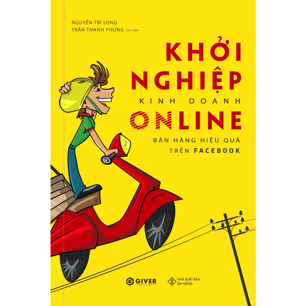 Khởi Nghiệp Kinh Doanh Online - Bán Hàng Hiệu Quả Trên Face.book