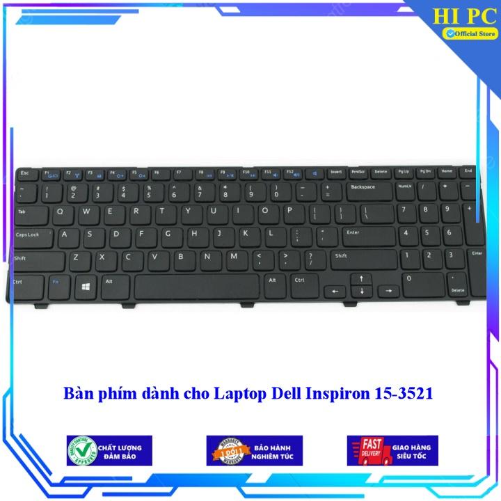 Bàn phím dành cho Laptop Dell Inspiron 15-3521 - Hàng Nhập Khẩu