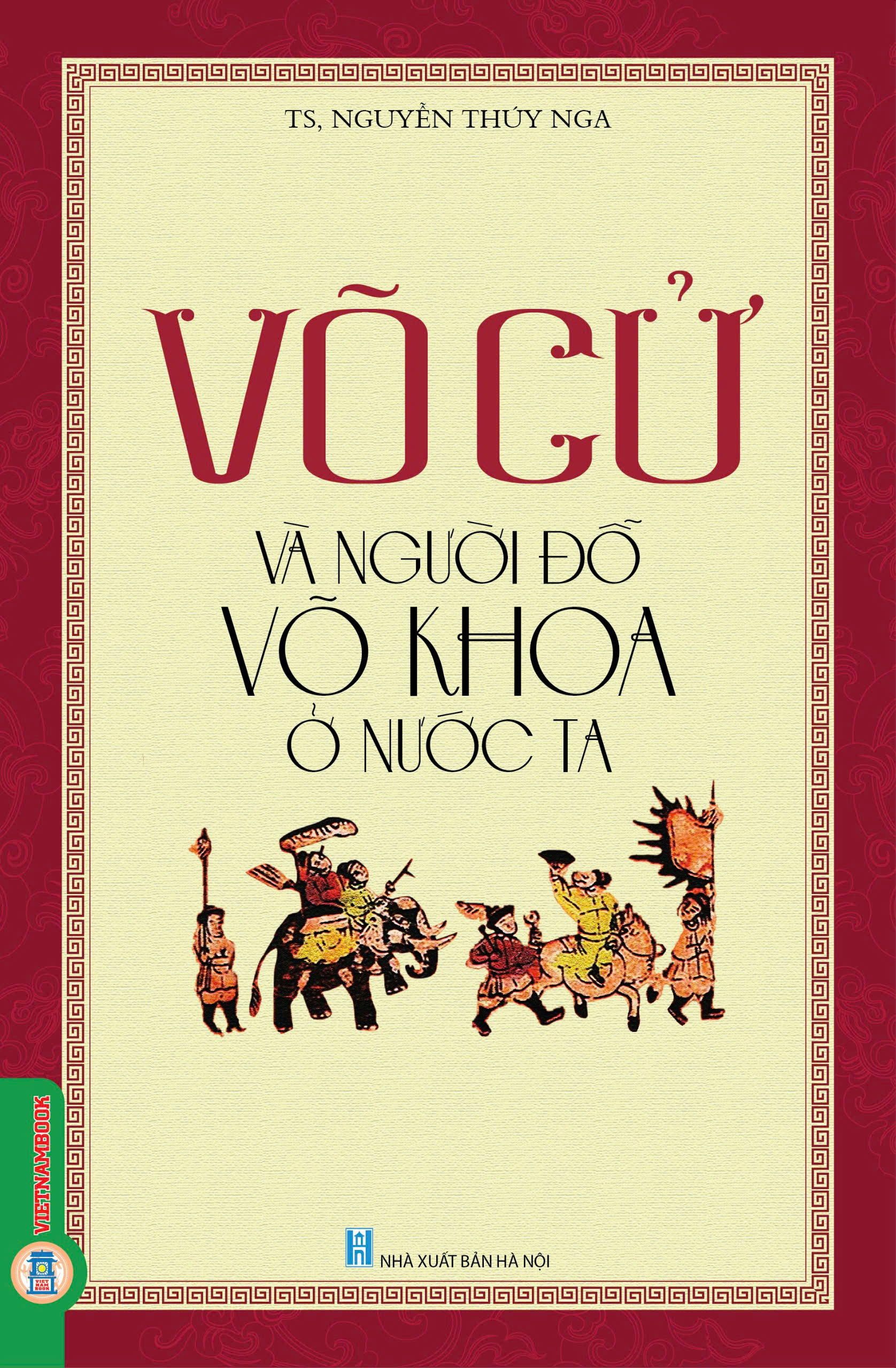 Võ Cử Và Người Đỗ Võ Khoa Ở Nước Ta