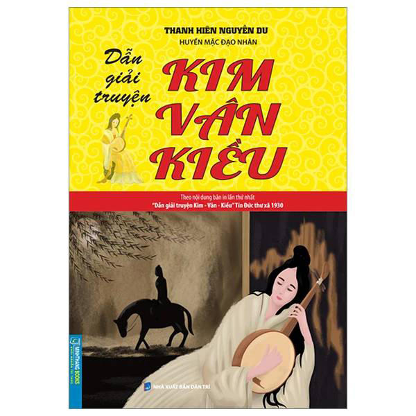 Dẫn Giải Truyện Kim Vân Kiều (Theo bản in lần thứ nhất - Tín Đức thư xã 1930)