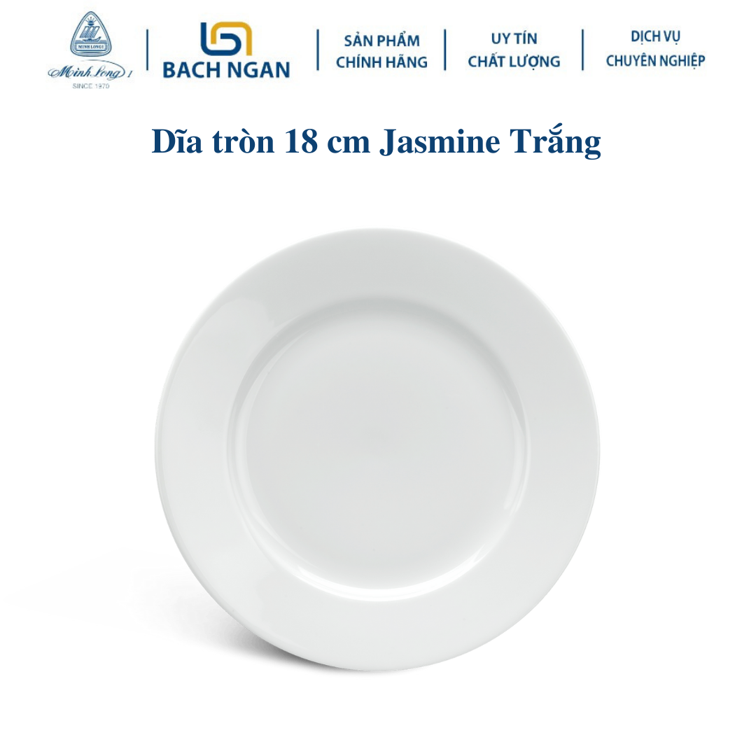 Dĩa tròn Minh Long 18 cm - Jasmine - Trắng Bằng sứ, Hàng Đẹp, Cao Cấp, Dùng Trong Gia Đình, Đãi Khách, Tặng Quà Tân Gia