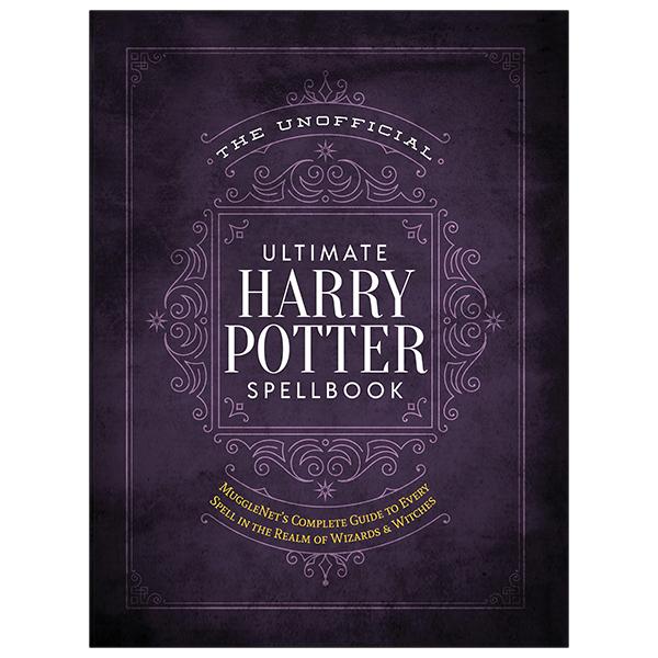 The Unofficial Ultimate Harry Potter Spellbook