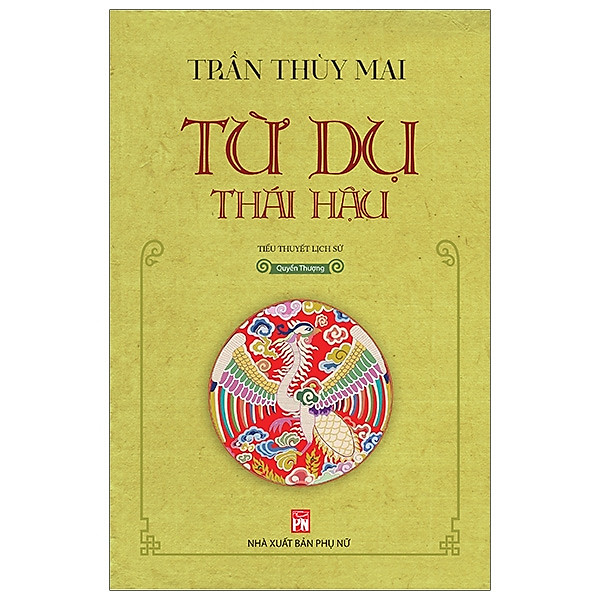 Combo Từ Dụ Thái Hậu - Tác Giả Trần Thùy Mai