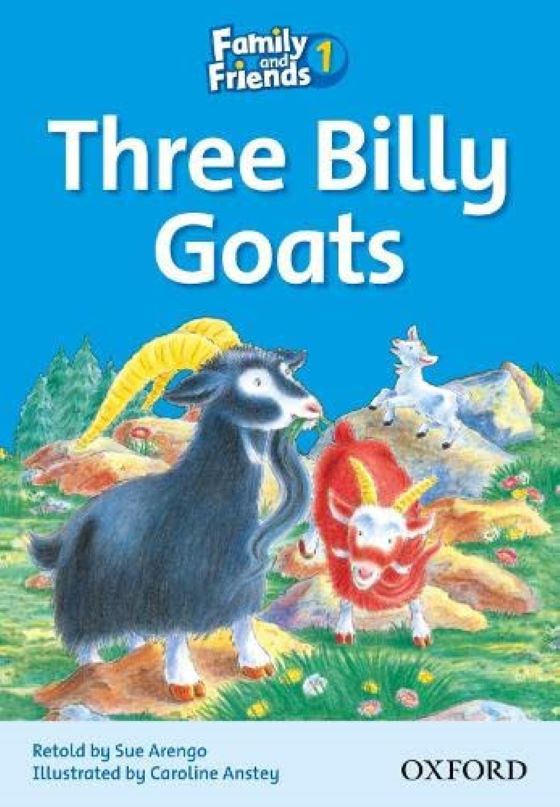 Family &amp; Friends 1: Reader B: The Three Billy-Goats