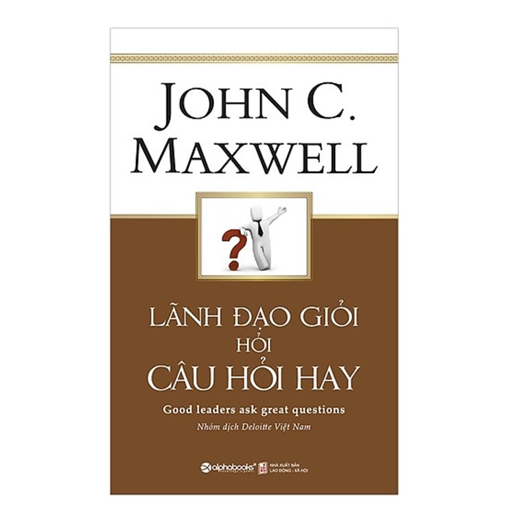 Combo Sách Quản Trị, Lãnh Đạo : 21 Nguyên Tắc Vàng Của Nghệ Thuật Lãnh Đạo +  Lãnh Đạo Giỏi Hỏi Câu Hỏi Hay