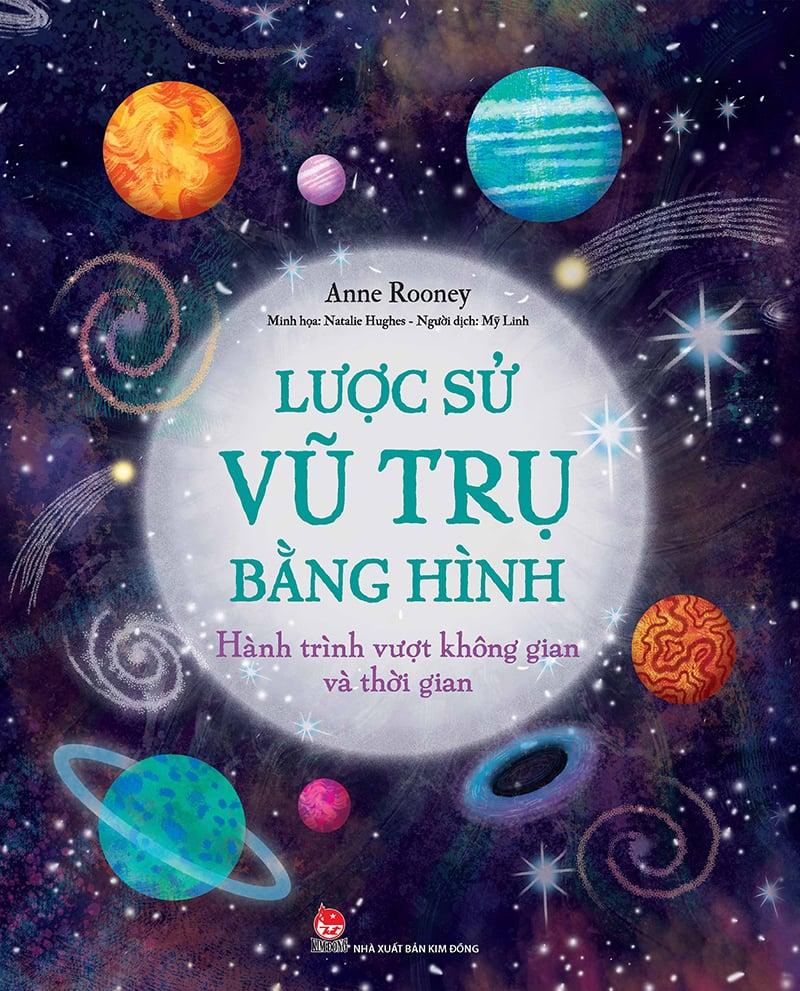 Kim Đồng - Lược sử vũ trụ bằng hình - Hành trình vượt không gian và thời gian