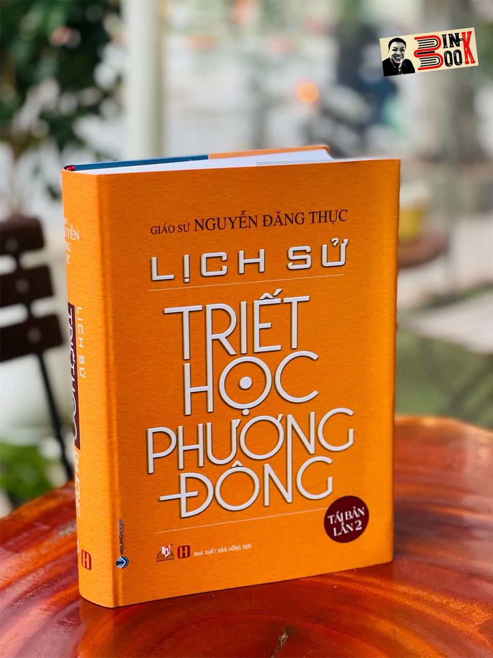 (bìa cứng) LỊCH SỬ TRIẾT HỌC PHƯƠNG ĐÔNG – Nguyễn Đăng Thục –Văn Lang Books – NXB Hồng Đức