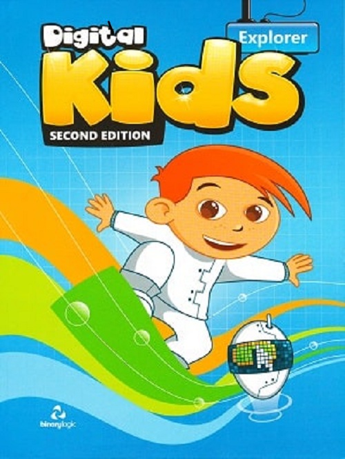 Binary Logic: ICT - Sách học tin học bằng tiếng Anh - Digital Kid Explorer Student's Book
