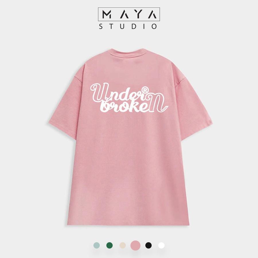 Áo thun Oversize MAYA UNDER BROKEN form rộng tay lỡ cổ tròn unisex nam nữ vải cotton co giãn thoáng mát