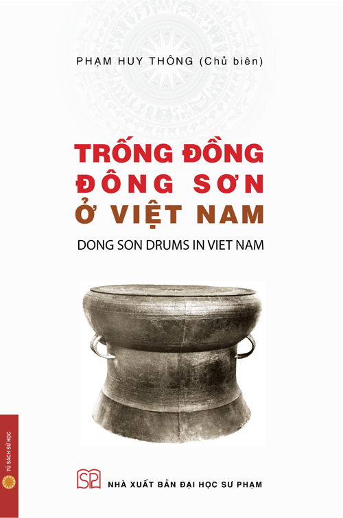 Trống đồng Đông Sơn ở Việt Nam (Dong Son Drums in Viet Nam)