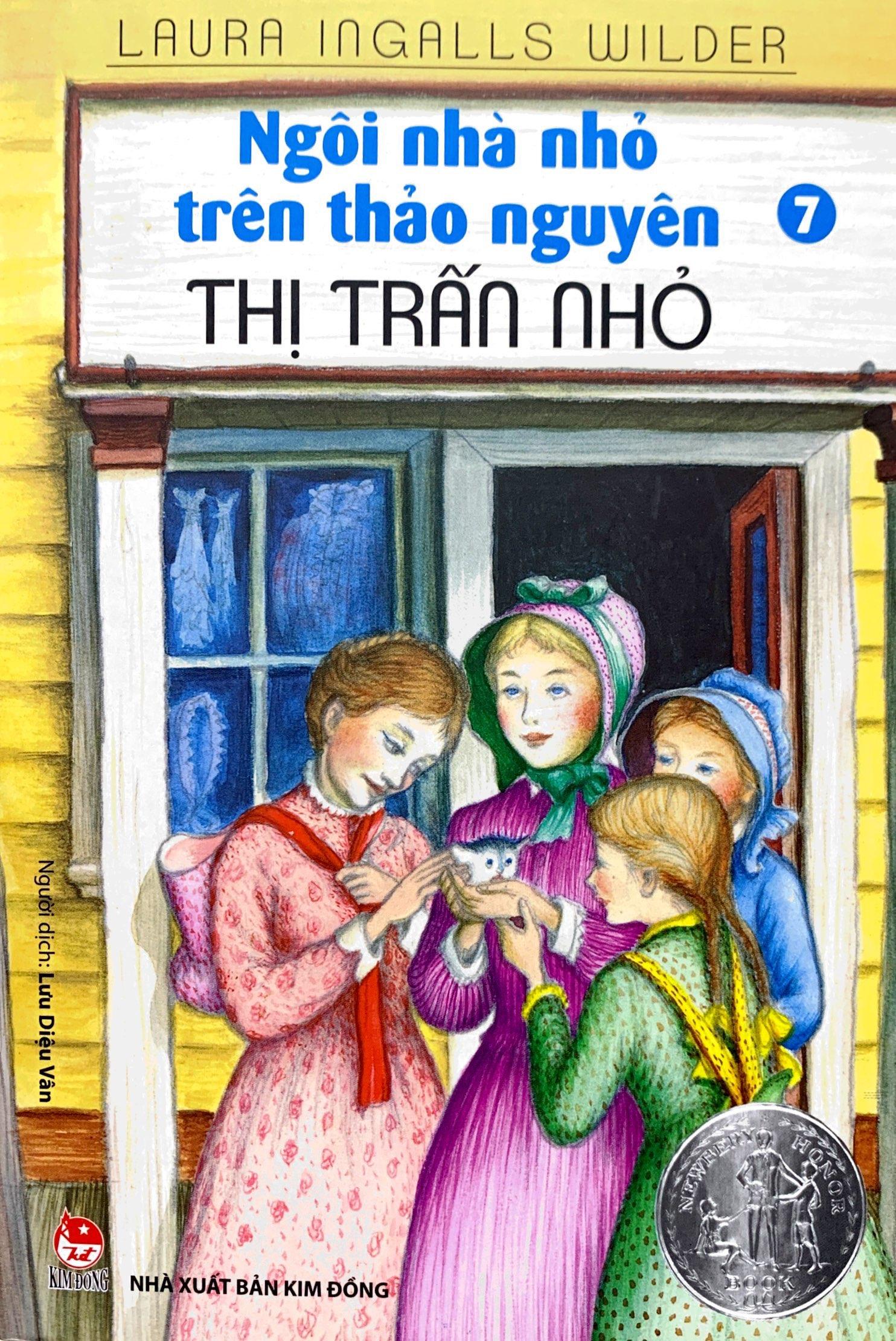 Sách Ngôi Nhà Nhỏ Trên Thảo Nguyên Tập 7: Thị Trấn Nhỏ (Tái Bản 2019)