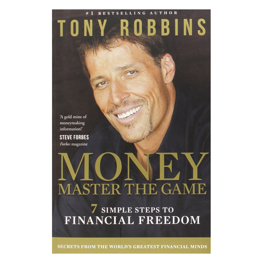 Money: Master The Game: 7 Simple Steps To Financial Freedom