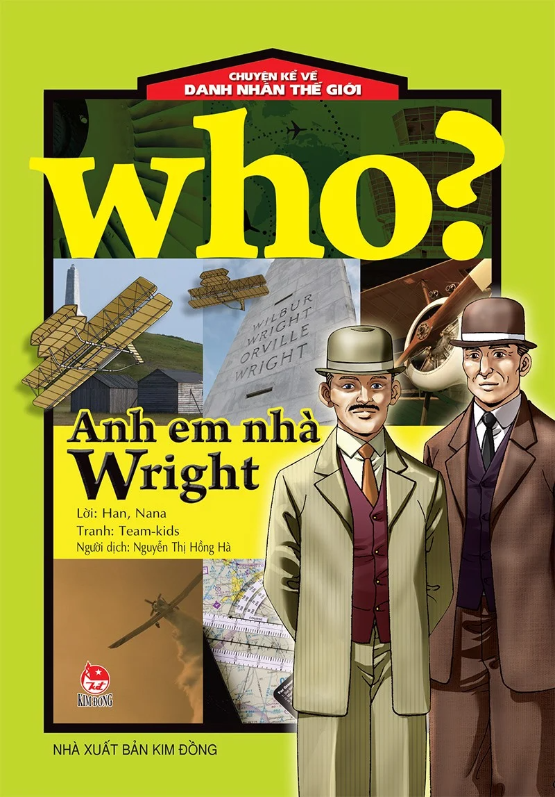 Sách - Who? Chuyện kể về danh nhân thế giới - ANH EM NHÀ WRIGHT