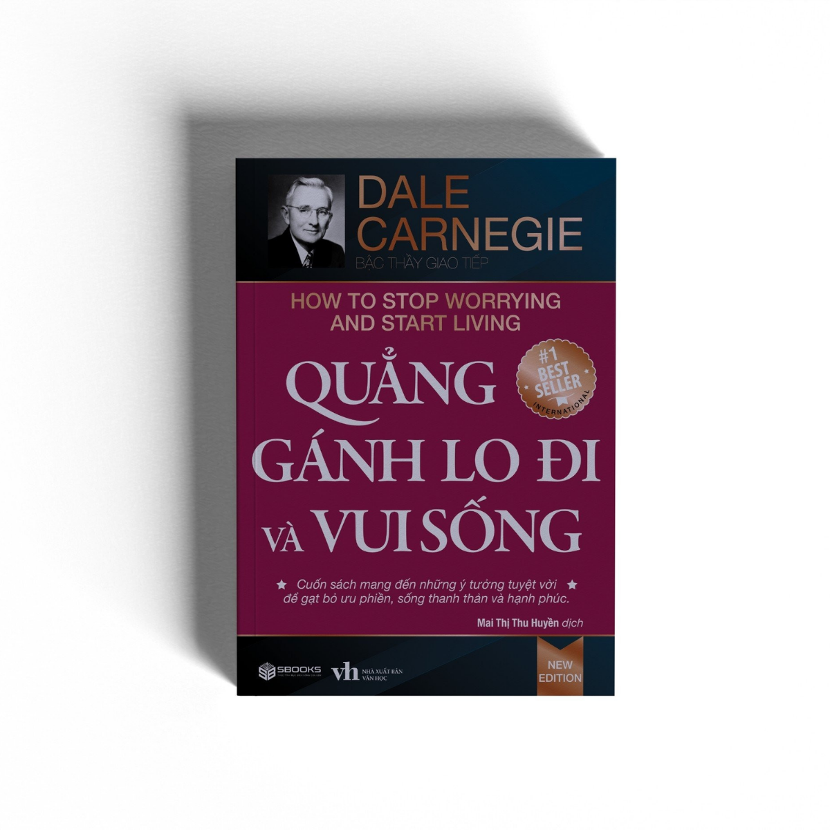 Sách - Quẳng Gánh Lo Đi Và Vui Sống (Dale Carnegie) - Tái Bản Mới Nhất 2023 - Sbooks