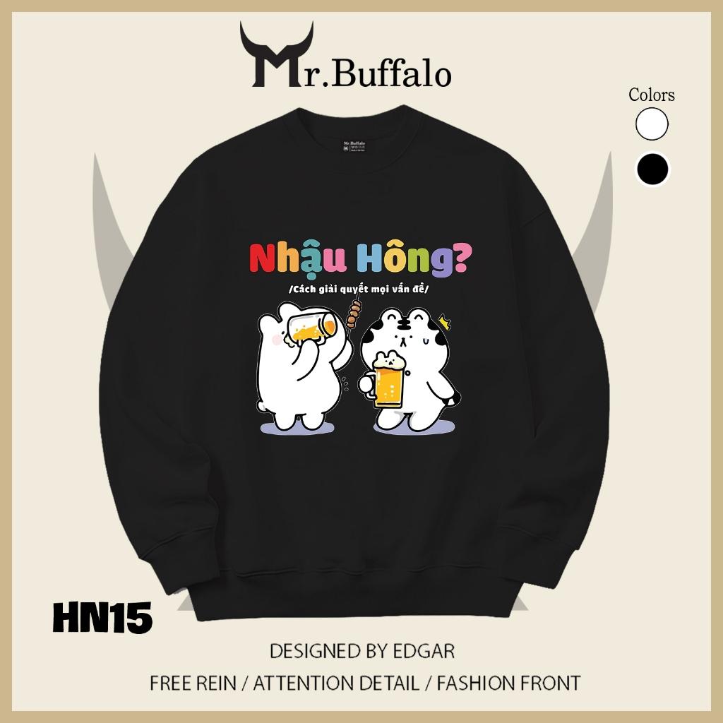 Áo sweater thu đông form rộng in hình hài hước đi nhậu Mr.buffalo - [HN15] Áo Trắng