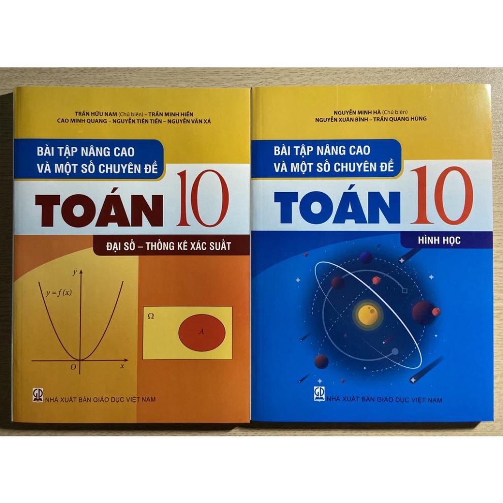Sách - Combo Bài tập nâng cao và một số chuyên đề Toán 10 (Đại số - thống kê xác suất + hình học)