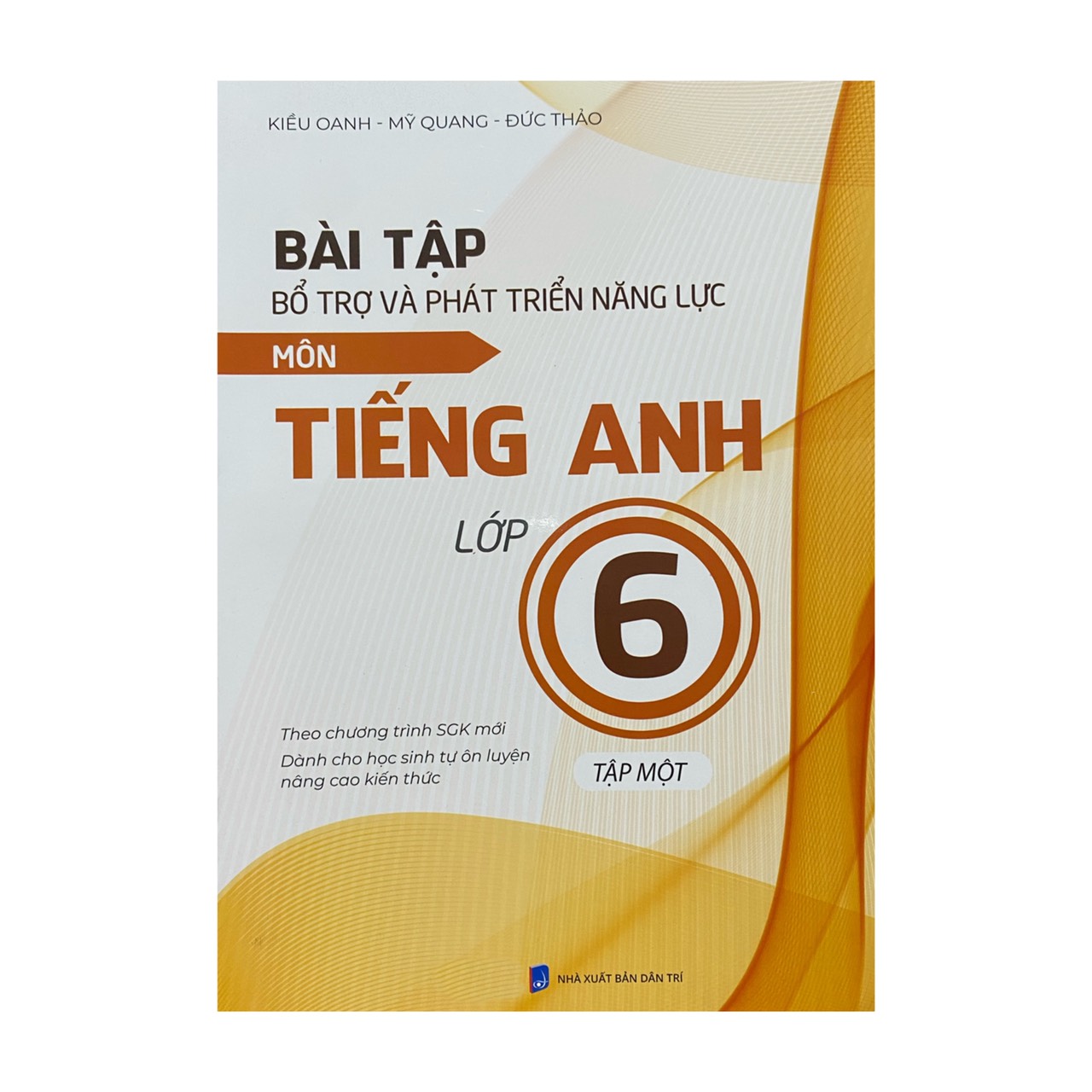 Sách - Bài tập bổ trợ và phát triển năng lực môn Tiếng Anh lớp 6 tập 1