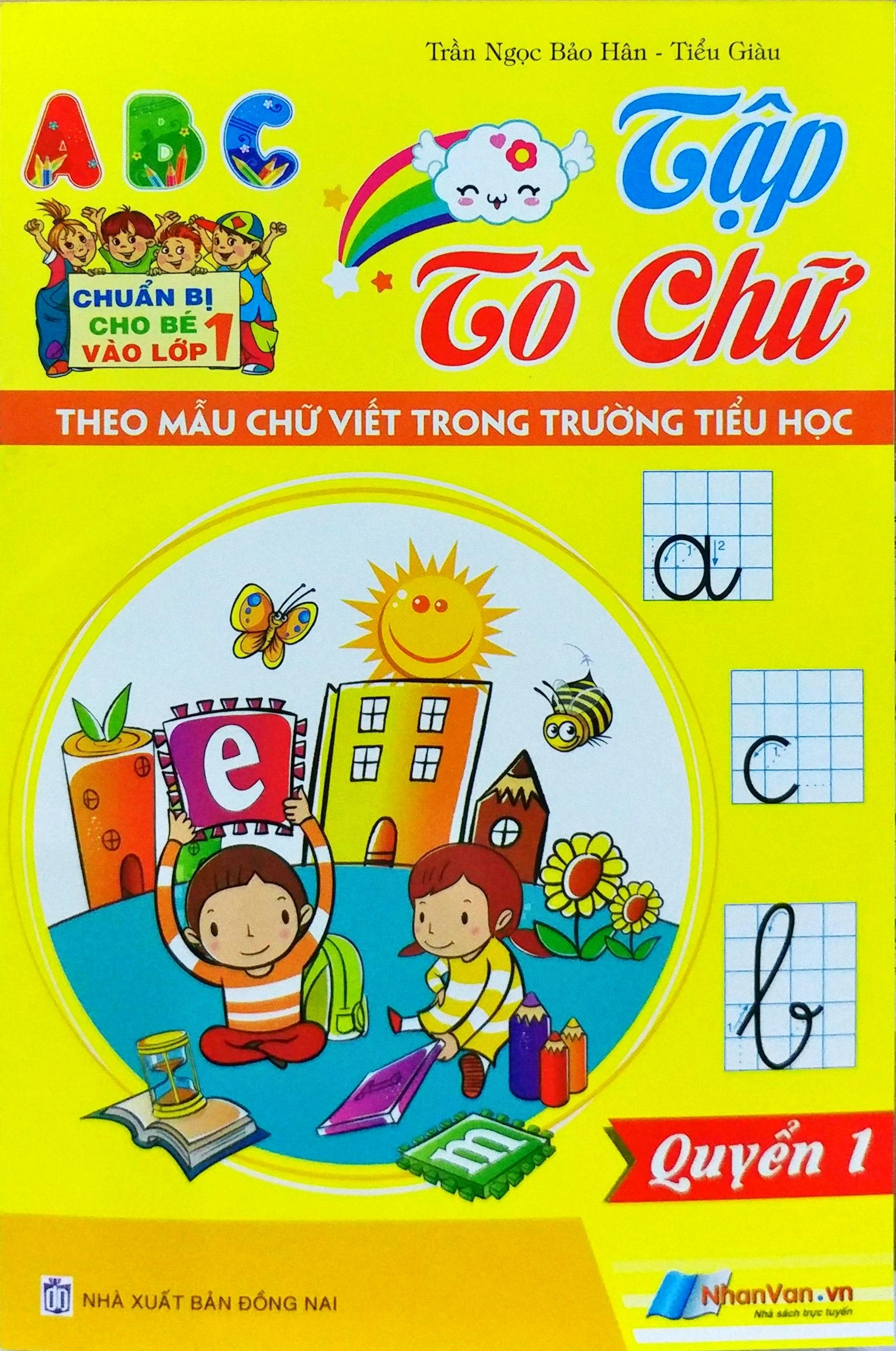 Chuẩn Bị Cho Bé Vào Lớp 1: Tập Tô Chữ (Quyển 1)