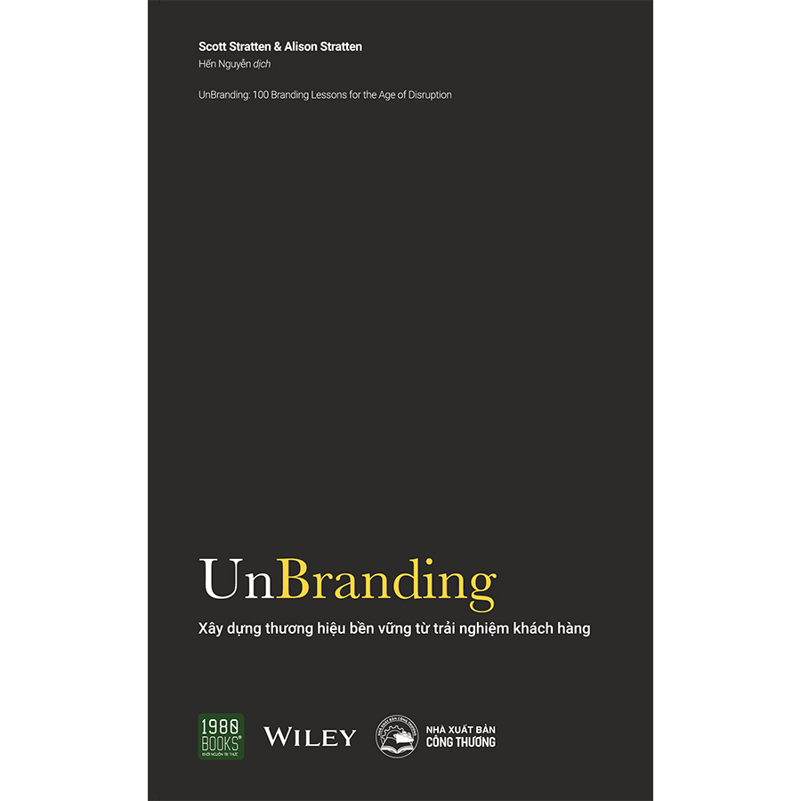 Unbranding – Xây Dựng Thương Hiệu Bền Vững Từ Trải Nghiệm Khách Hàng