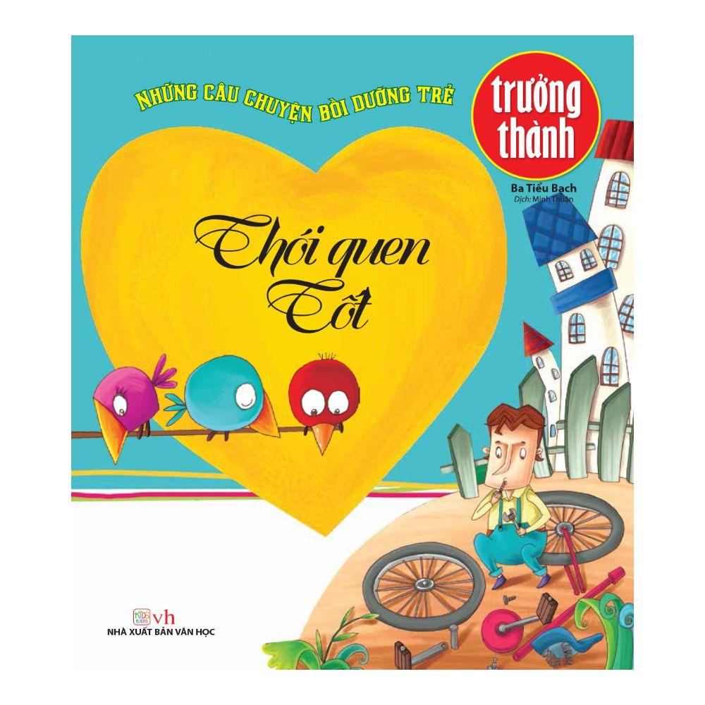 Những Câu Chuyện Bồi Dưỡng Trẻ Trưởng Thành - Thói Quen Tốt