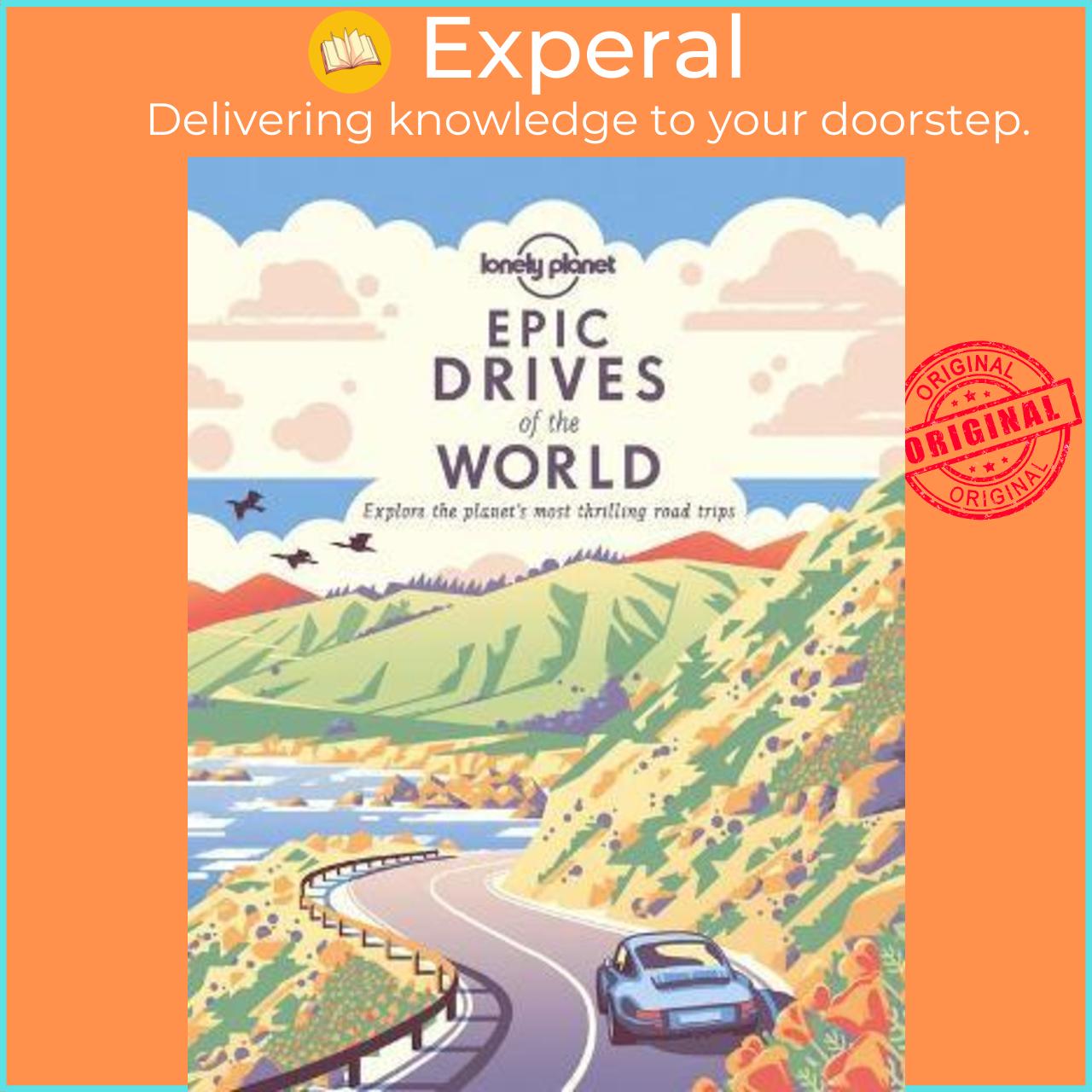 Sách - Epic Drives of the World 1 by Lonely Planet