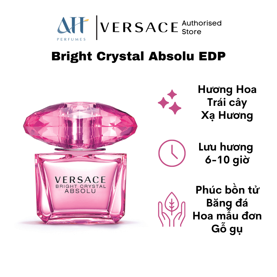 Nước hoa nữ cao cấp VERSACE Bright Crystal Absolu EDP hương Hoa - Trái Cây thơm ngọt dịu sang