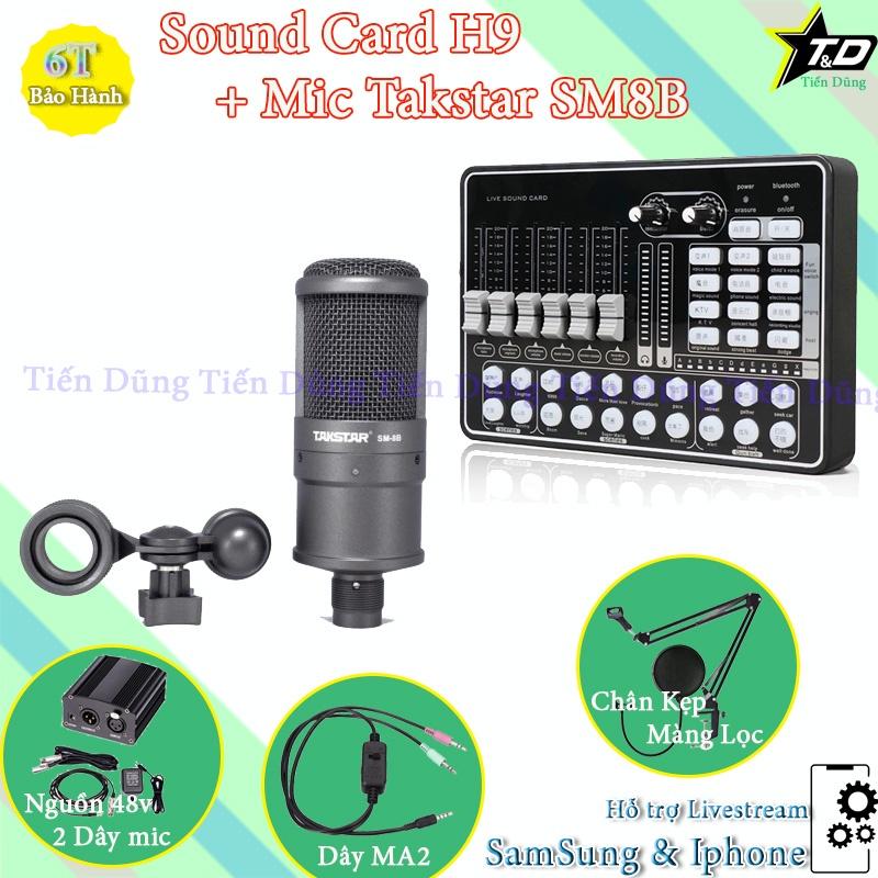 Bộ Mic Thu Âm Takstar SM8B Sound Card H9 Có Bluetooth Auto-tune Chân Màng Dây Livestream MA2 Nguồn 48V 2 Dây Mic