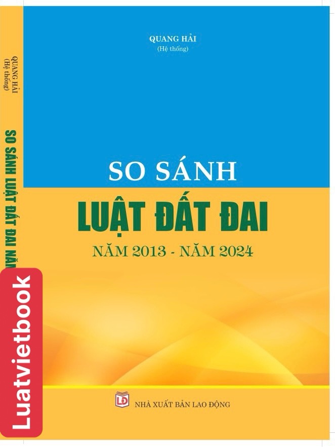 So Sánh Luật Đất Đai  năm 2013 và năm 2024