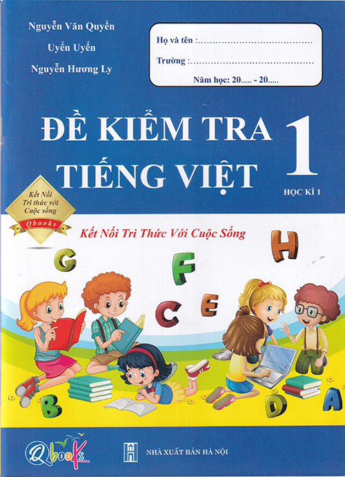 Sách - Đề kiểm tra Tiếng Việt 1 học kì 1 (Kết nối tri thức với cuộc sống)