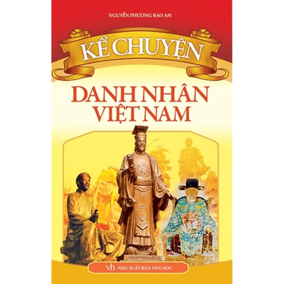 Sách: Kể Chuyện - Danh Nhân Việt Nam