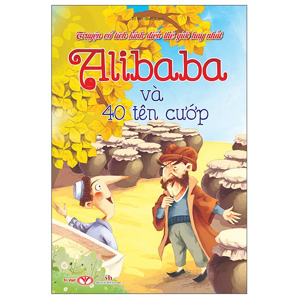 Sách - Truyện Cổ Tích Kinh Điển Thế Giới Hay Nhất - Alibaba Và 40 Tên Cướp
