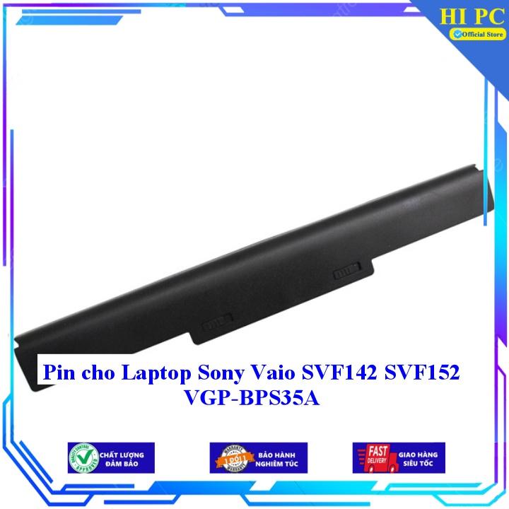 Pin cho Laptop Sony Vaio SVF142 SVF152 VGP-BPS35A - Hàng Nhập Khẩu