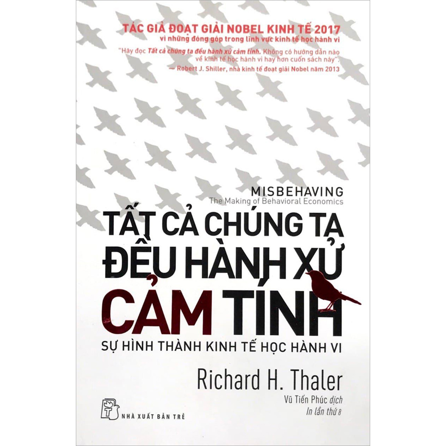 Tất Cả Chúng Ta Đều Hành Xử Cảm Tính (Tái Bản)