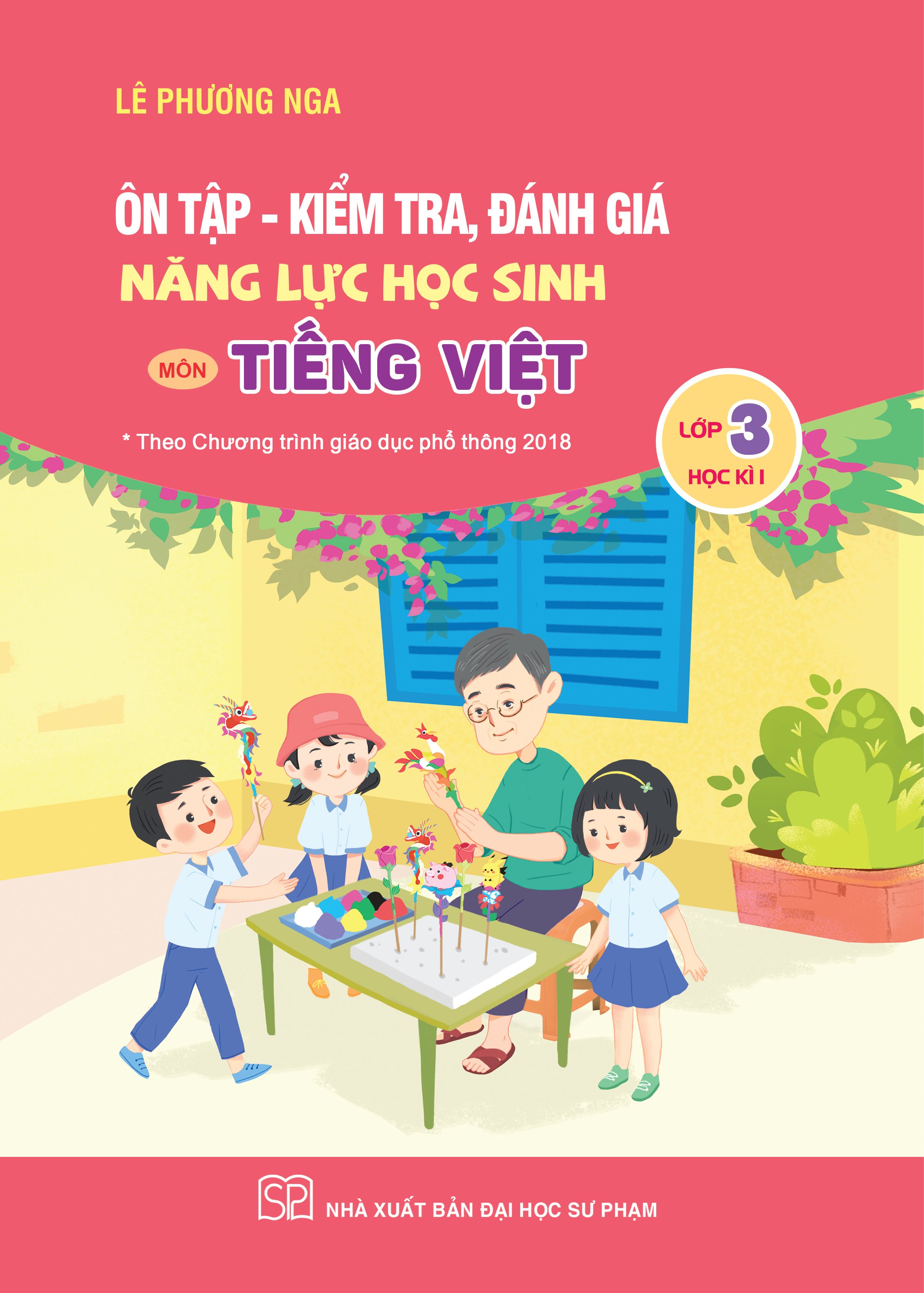 Ôn tập - kiểm tra đánh giá năng lực lớp 3 môn Toán, Tiếng Việt (2 kỳ)