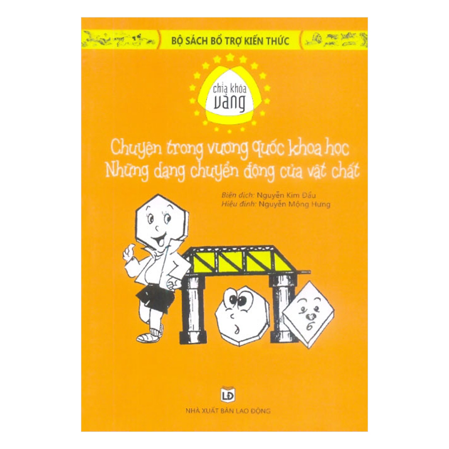 Chìa Khóa Vàng - Chuyện Trong Vương Quốc Khoa Học, Những Dạng Chuyển Động Của Vật Chất