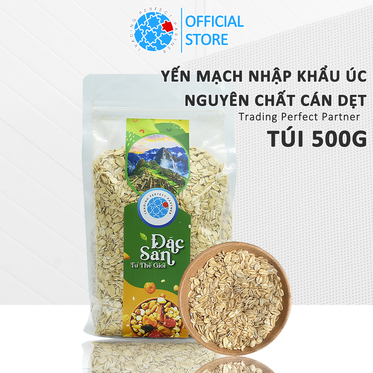 Yến Mạch Cán Dẹt Nguyên Chất Nhập Khẩu Úc Trading Perfect Partner Túi 500g Ngũ cốc tác dụng giảm cân