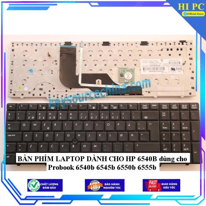 BÀN PHÍM LAPTOP DÀNH CHO HP 6540B dùng cho Probook 6540b 6545b 6550b 6555b - Hàng Nhập Khẩu