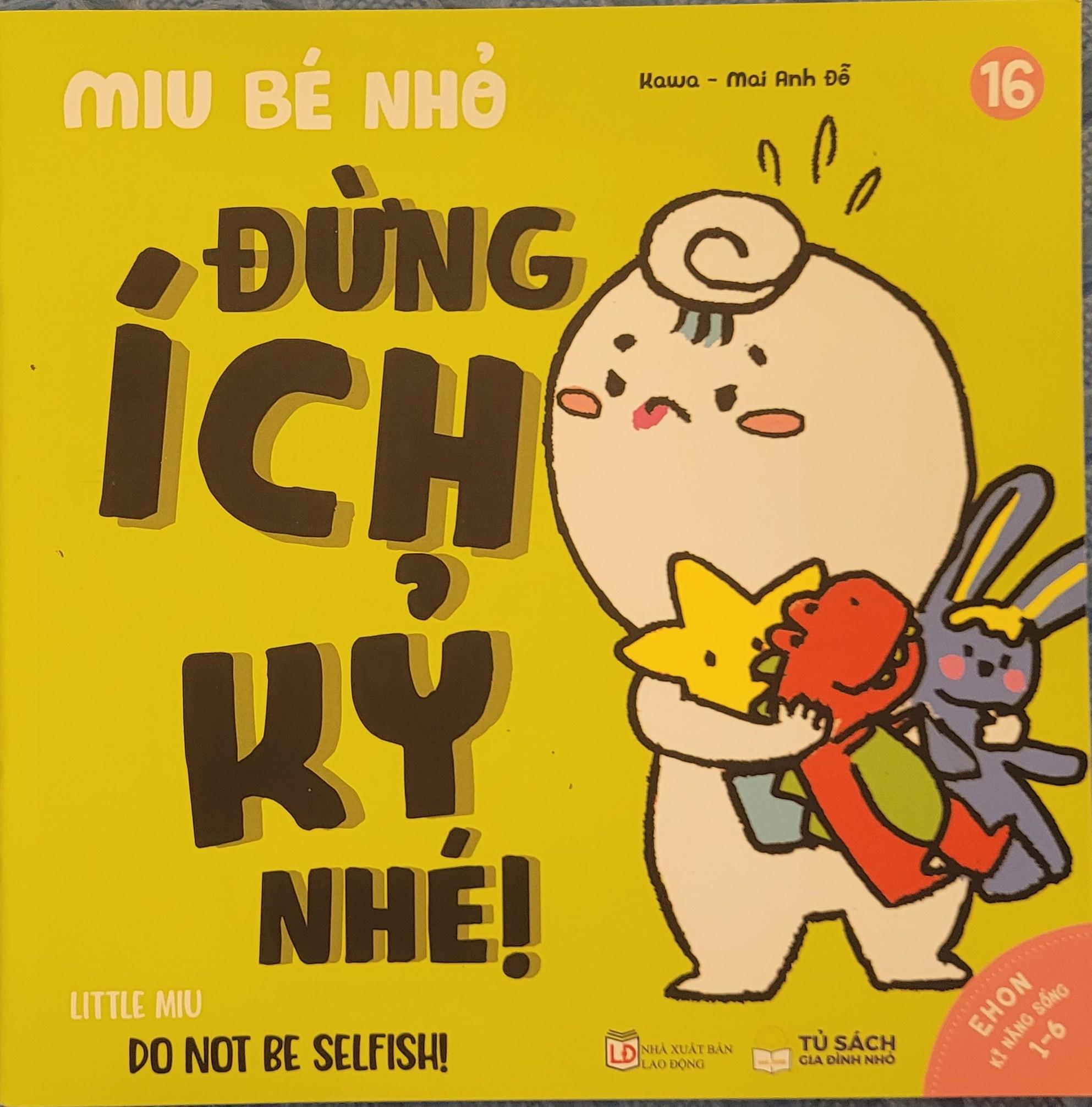 Sách Ehon Miu Bé Nhỏ Phần 2 Song Ngữ - Đừng Ích Kỷ Nhé