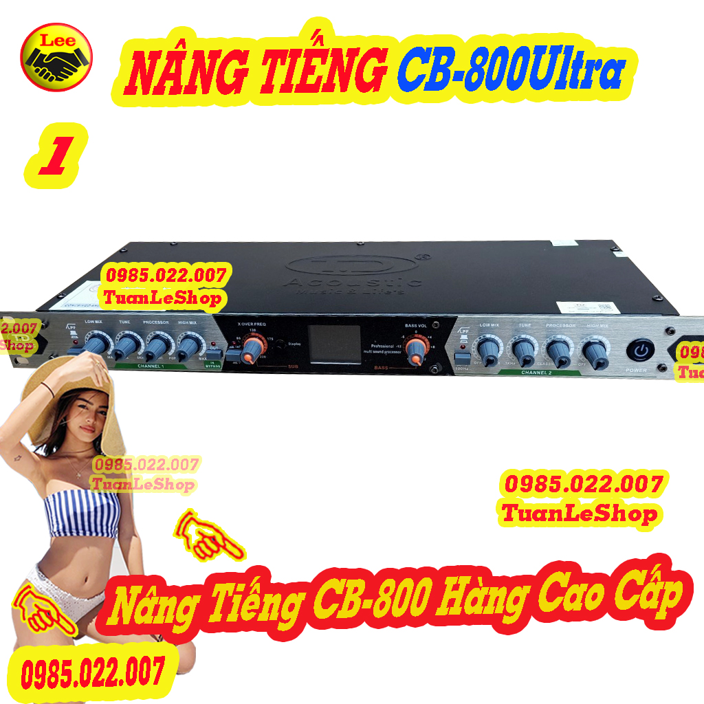 NÂNG TIẾNG HAT – C B 800 , HÀNG CAO CẤP CHO TIẾNG BASS CĂNG , TREBLE SÁNG, LỜI HAY